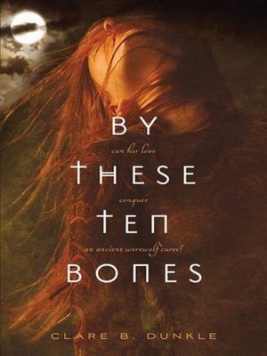 cover image of By These Ten Bones